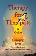 Book IV: Therapy For Theraists (a guide to changing lives)